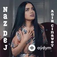 Naz Dej - Agir Cinayet