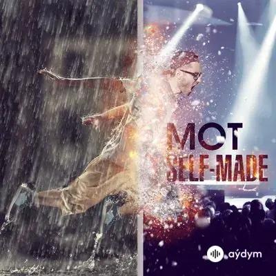 Мот  - Self-made
