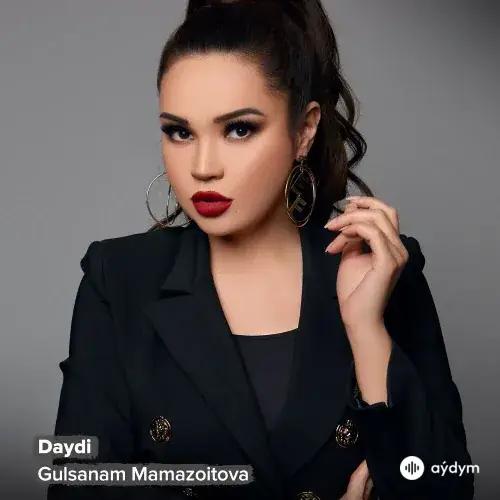Gulsanam Mamazoitova - Daydi