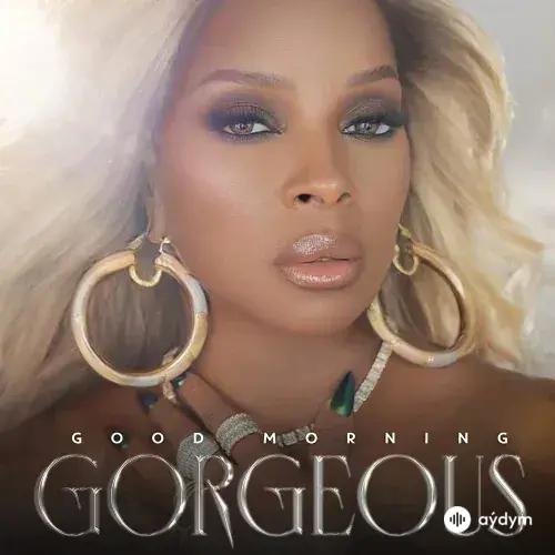 Mary J. Blige - Good Morning Gorgeous