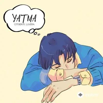 Citi3en -LUVERA  - Ýatma