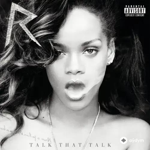 Rihanna  - Birthday Cake