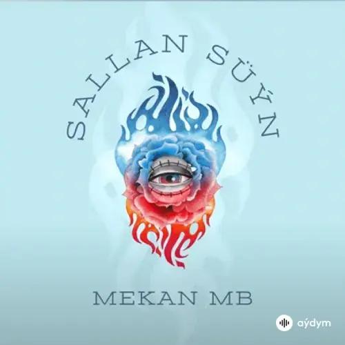 Mekan MB - Sallan Süýn