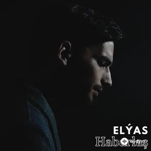 Habarlaş - Elýas