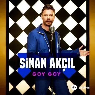 Sinan Akçıl - Goy Goy