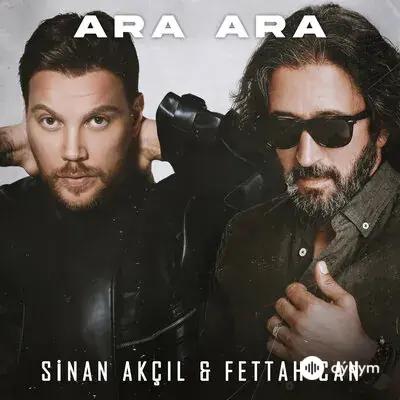 Sinan Akçil-Fettah Can - Ara Ara (Akustik)