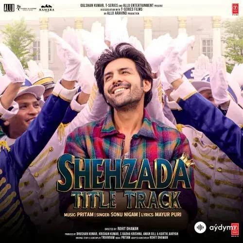 Sonu Nigam - Title Track Shehzada -  & Mayur Puri