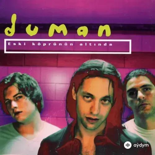 Duman  - Yalnizlik Paylaşilmaz