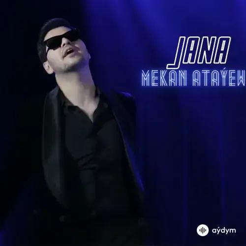 Mekan Ataýew - Jana