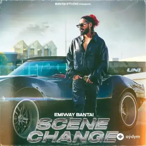 Emiway Bantai  - Scene Change