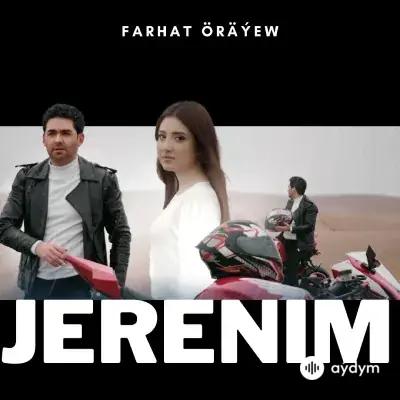 Jerenim - Farhat Öräýew