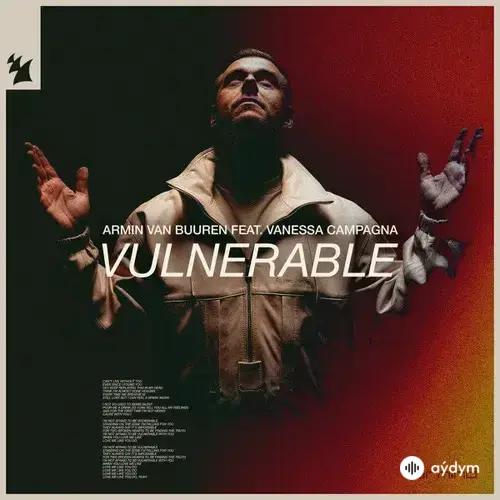 Armin Van Buuren - Vulnerable - & Vanessa Campagna