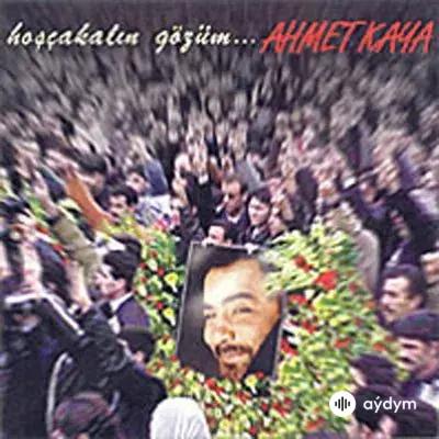 Ahmet Kaya - Hoşçakalin Gözüm