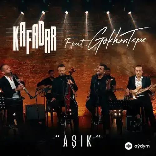 Kafadar-Gökhan Tepe - Aşik