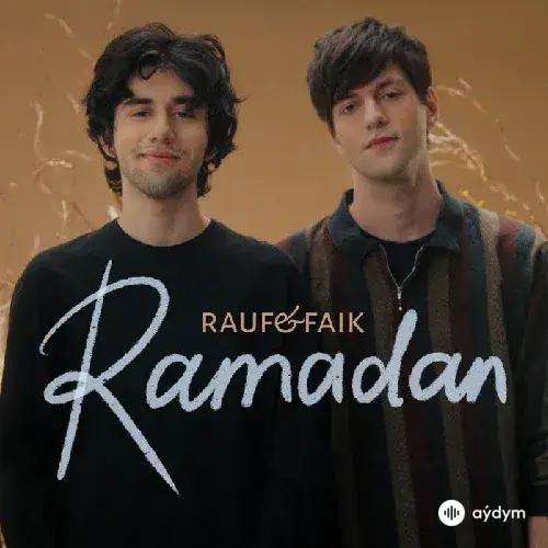 Ramadan - Rauf & Faik