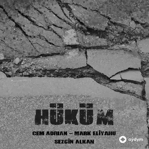 Cem Adrian-Mark Eliyahu-Sezgin Alkan - Hüküm