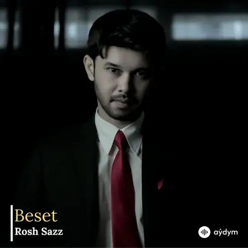Rosh Sazz - Beset