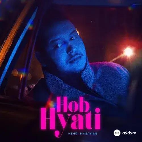 Mehdi  Mozayine - Hob Hyati 