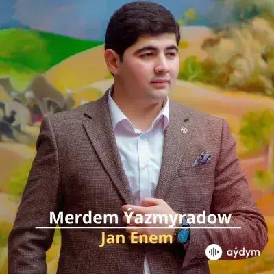 Jan Enem - Merdem Ýazmyradow