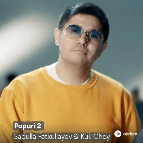 Kuk Choy - Popuri 2 - & Sadulla Fatxullayev