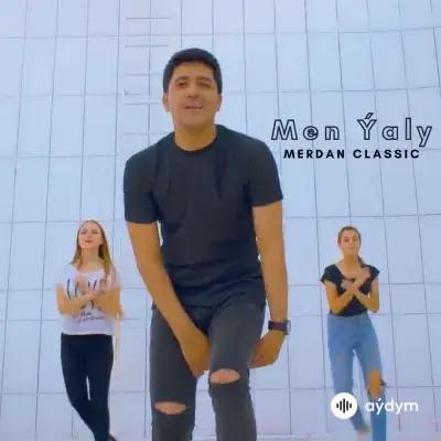 Men Ýaly - Merdan Classic