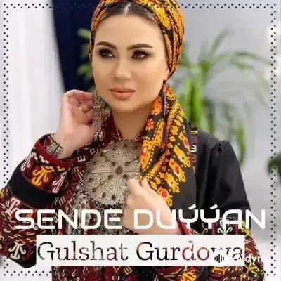 Gülşat Gurdowa - Sende Duýýan (Dawut & Medine)