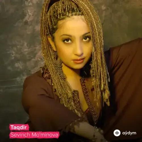 Sevinch Mominova - Taqdir