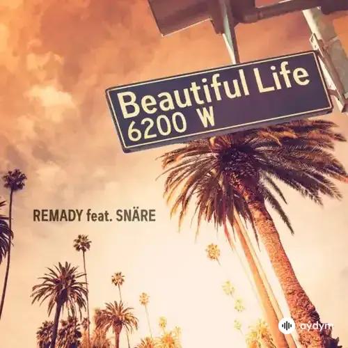 Remady  Manul-l - Beautiful Life - & Snare