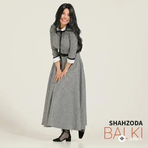 Shahzoda  - Balki