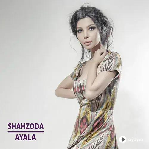 Shahzoda  - Ayala