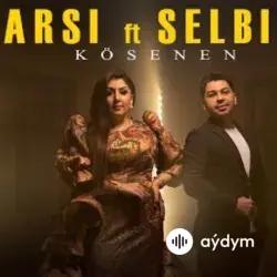 Kösenen - Selbi & Arsi