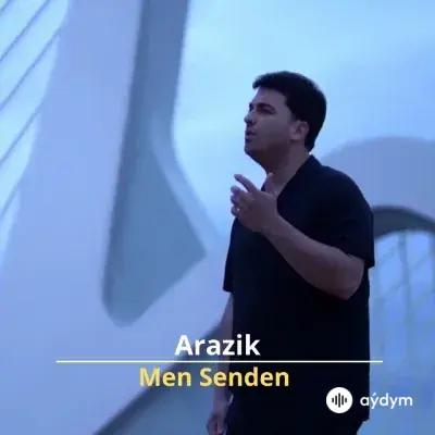 Men Senden - Arazik