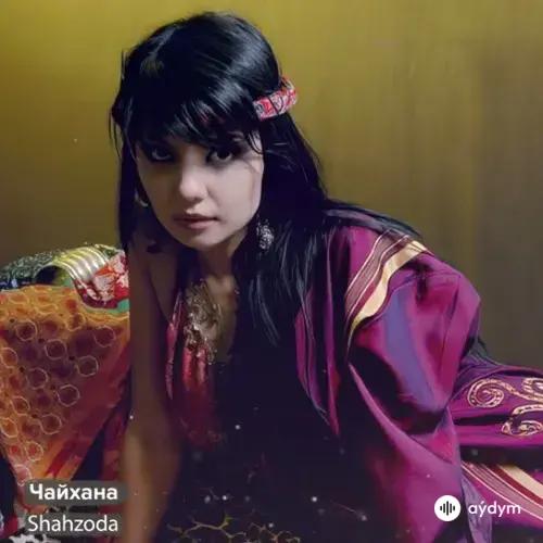 Shahzoda  - Чайхана
