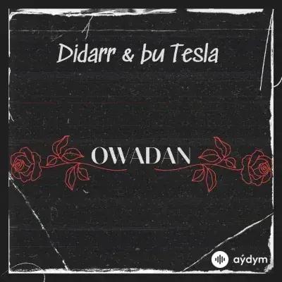 Didarr -Bu Tesla  - Owadan