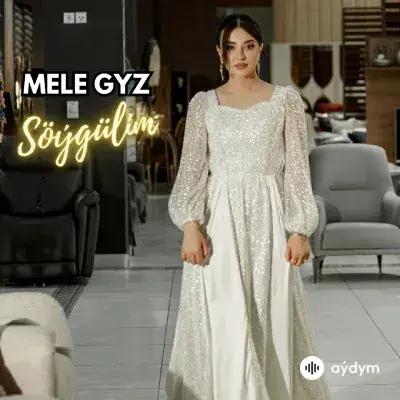 Söýgülim - Mele Gyz