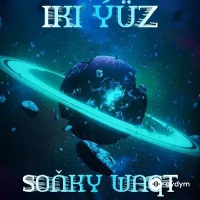 2 Yuz - Soňky Wagt