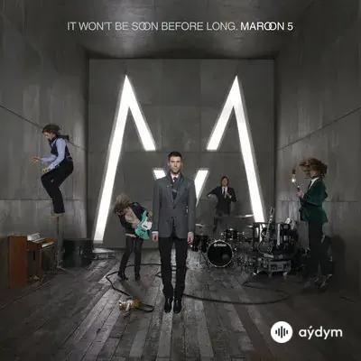 Maroon 5 - Better That We Break