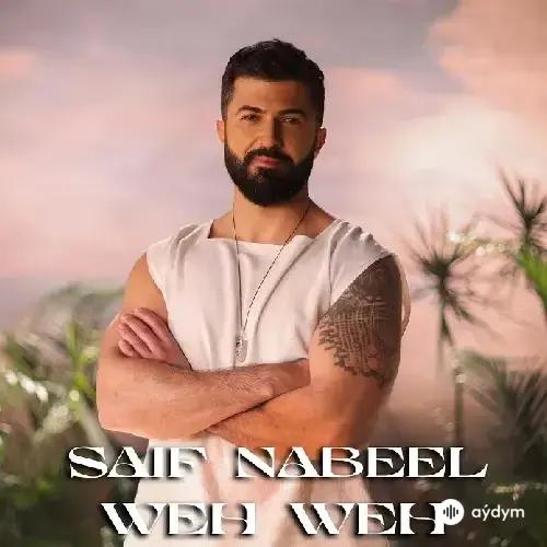 Saif  Nabeel - Weh Weh 