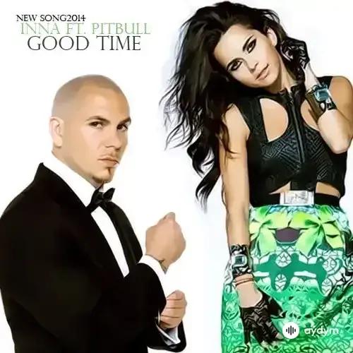 Inna -Pitbull - Good Time