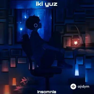 2 Yuz  - Insomnia