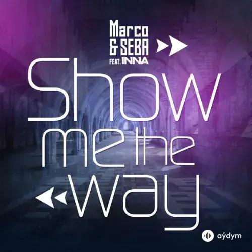 Inna  - Show Me The Way