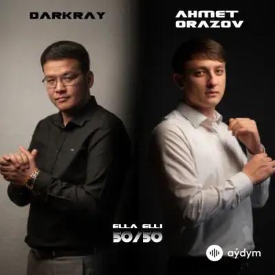 Darkray  - Ellä Elli - & Ahmet Orazow