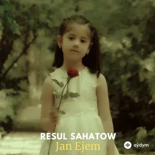 Jan Ejem - Resul Sahatow