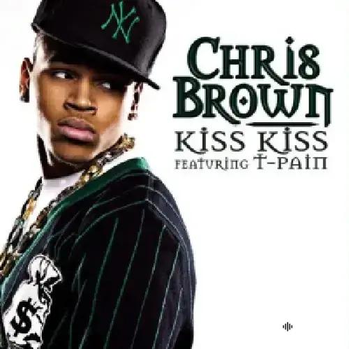 T-Pain -Chris Brown - Kiss Kiss