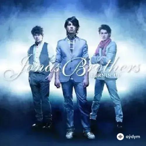 Jonas Brothers - Burnin' Up