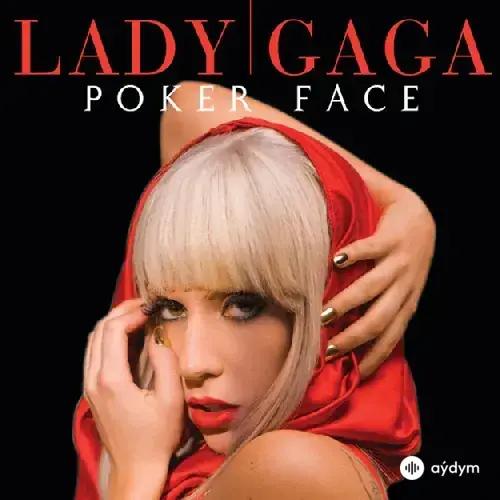 Lady Gaga - Poker Face