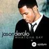 Jason Derulo - Whatcha Say