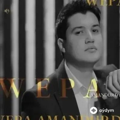 Wepa Amandurdyýew - Janym