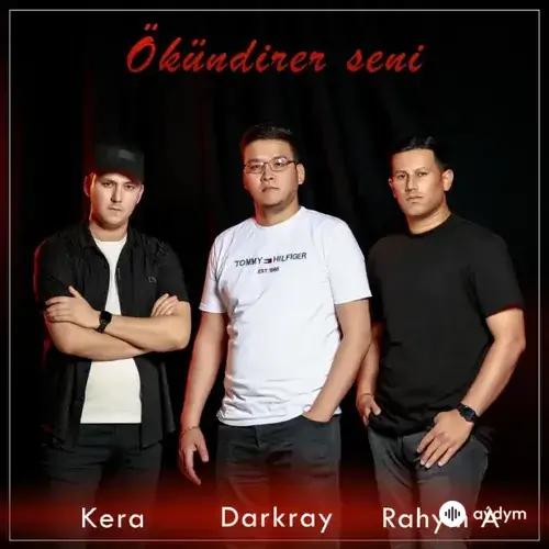 Kera -Darkray -Rahym Amanmyradow - Wagt Ökündirer