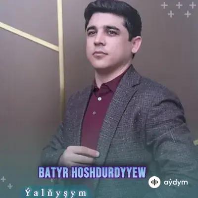 Batyr Hoşdurdyýew - Meň Ýalňyşym